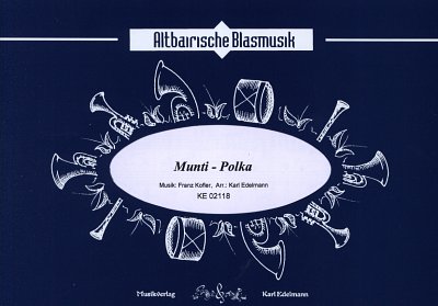 F. Kofler: Munti-Polka, Blask (Dir+St)