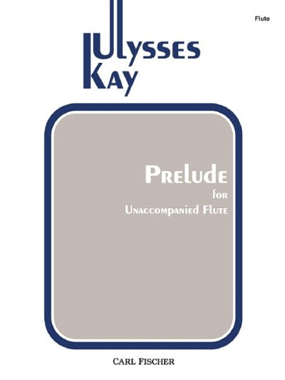 K. Ulysses: Prelude for Unaccompanied Flute, Fl (Sppa)