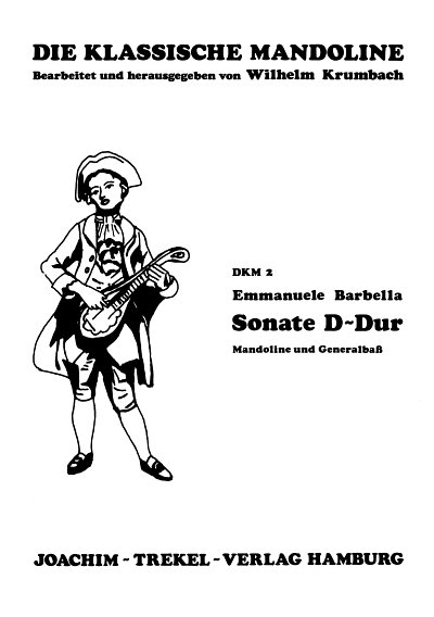 Barbella Emanuele: Sonate D-Dur Die Klassische Mandoline 2
