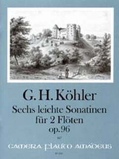 Koehler Gottlieb Heinrich: 6 Leichte Sonatinen Op 96