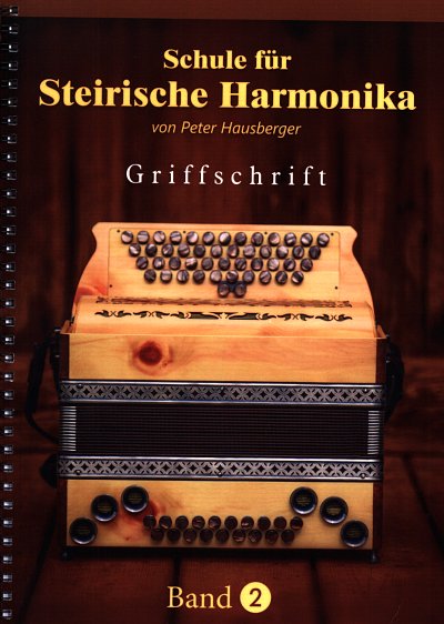 P. Hausberger: Schule für Steirische Harmonika 2, SteirHH