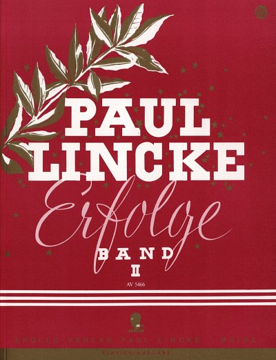 P. Lincke: Paul Lincke-Erfolge
