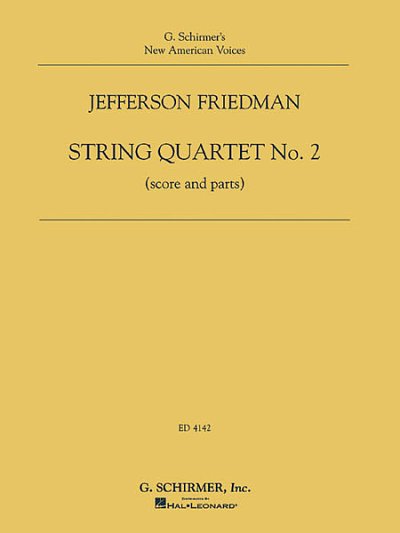 Jefferson Friedman - String Quartet No. 2, 2VlVaVc (Pa+St)