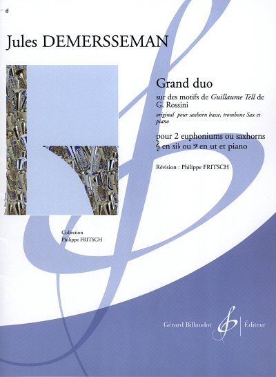 J. Demersseman: Grand Duo Sur Des Motifs De Guillaume Tell