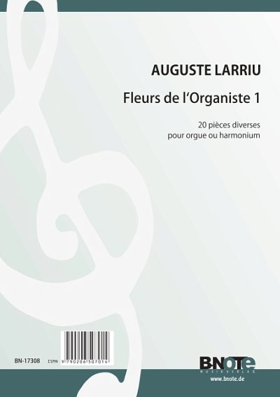 L. Auguste: Fleurs de l_Organiste 1 - 20 Stücke fü, Orgm/Hrm