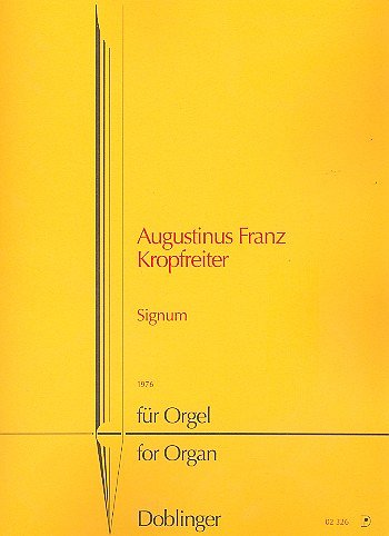 A.F. Kropfreiter: Signum (1976)