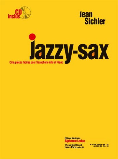 J. Sichler: Jazzy-Sax (Alto Saxophone), ASaxKlav (Bu+CD)