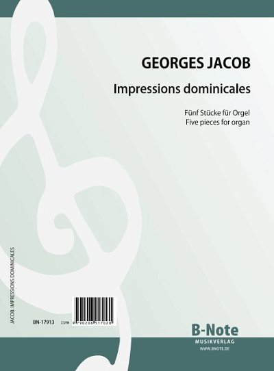 J. Georges: Impressions dominicales - Fünf Stücke für O, Org