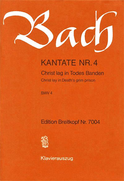 J.S. Bach: Kantate 4 Christ Lag In Todesbanden Bwv 4 Kantate
