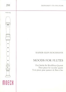 Buschmann Rainer Glen: Moods For Flutes