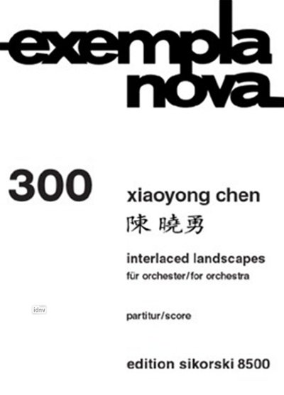Chen Xiaoyong: Interlaced Landscapes Exempla Nova