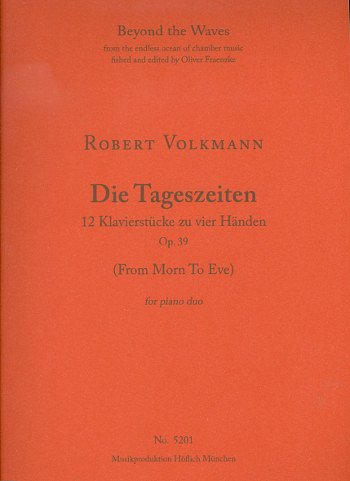 R. Volkmann: Die Tageszeiten op.39
