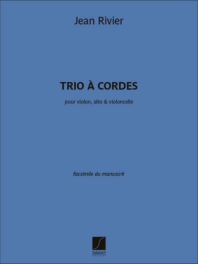 J. Rivier: Trio à cordes, VlVlaVc (Part.)
