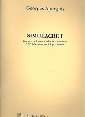 G. Aperghis: Simulacre I (Part.)