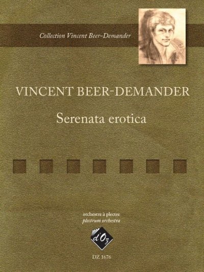 V. Beer-Demander: Serenata erotica