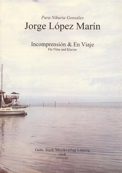 Lopez Marin Jorge: Incomprension + En Viaje
