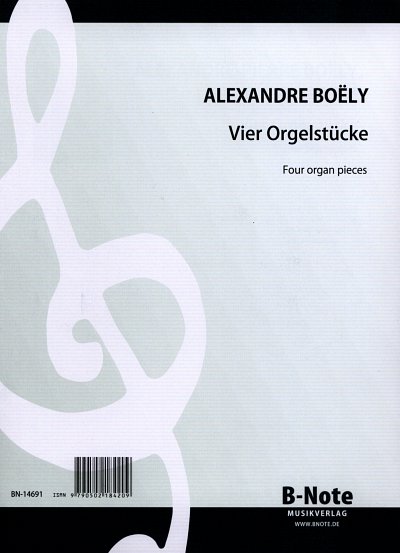 A.-P.-F. Boëly: Vier Stücke für Orgel, Org