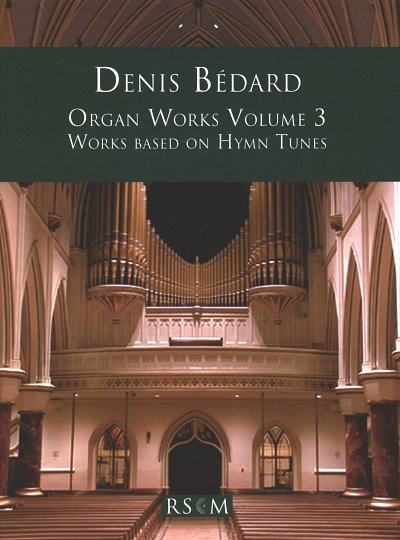 AQ: D. Bédard: Organ Works 3, Org (B-Ware)
