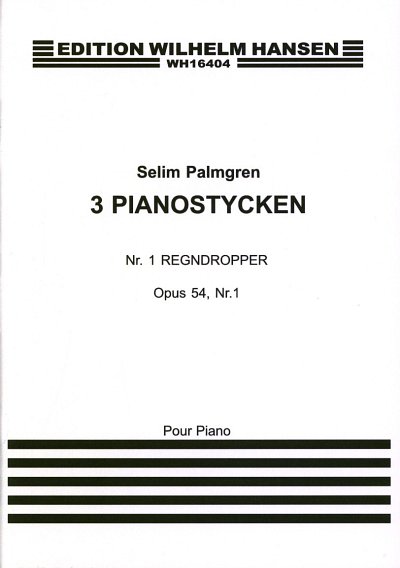 S. Palmgren: 3 Pianostycken Op. 54 Nr. 1 Regndropper, Klav