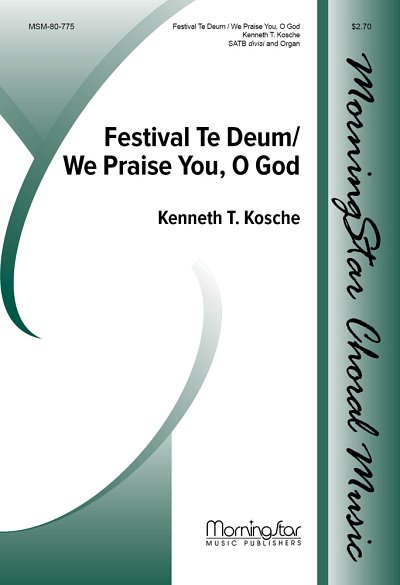 Festival Te Deum / We Praise You, O God, GchOrg (Chpa)