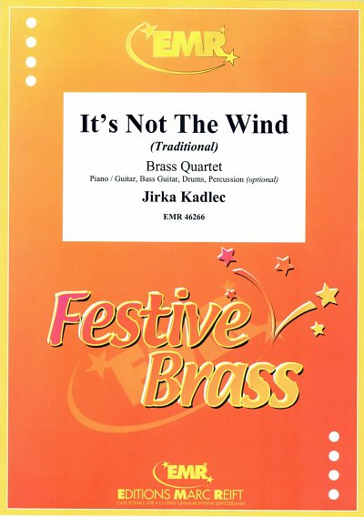 J. Kadlec: It's Not The Wind, 4Blech