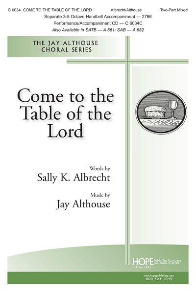 J. Althouse: Come To The Table Of The Lord (Chpa)