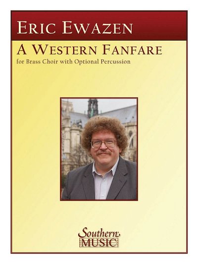 E. Ewazen: A Western Fanfare
