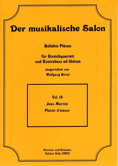 Martini, Jean: Plaisir d'amour Der musikalische Salon - Heft