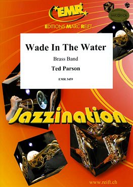 T. Parson: Wade In The Water