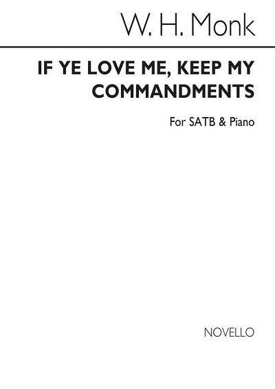 W.H. Monk: If Ye Love Me Keep My Commandment, GchKlav (Chpa)
