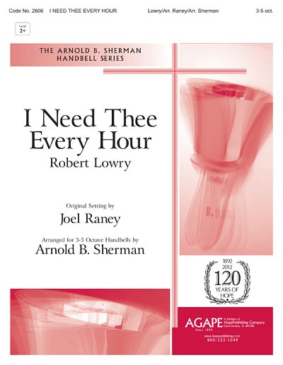 R. Lowry: I Need Thee Every Hour