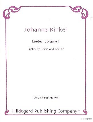 J. Kinkel: Lieder Vol. I Vol. 1