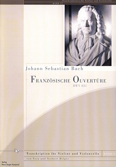 J.S. Bach: Franzoesische Ouvertuere H-Moll Bwv 831