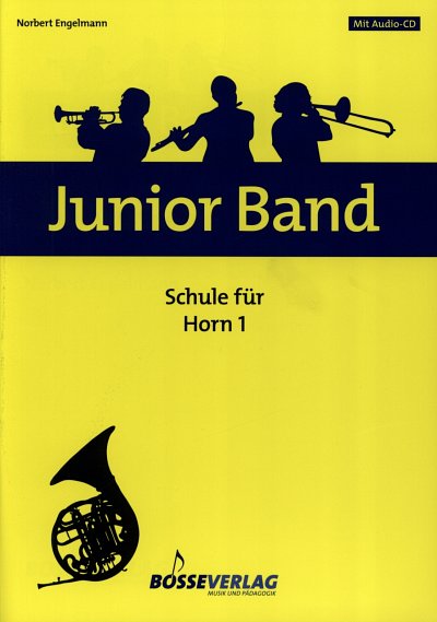 N. Engelmann: Junior Band - Schule 1, Hrn (+CD)
