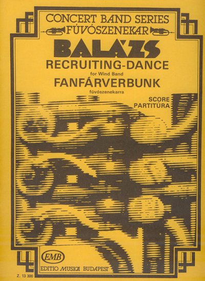 Á. Balázs: Recruiting-Dance, Blaso (Part.)