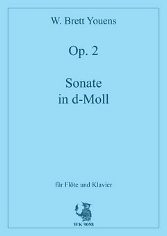 Youens W. Brett: Sonate D-Moll Op 2