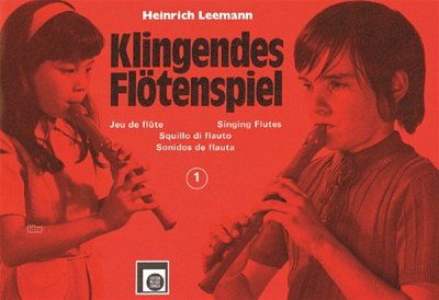 H. Leemann: Klingendes Floetenspiel 1