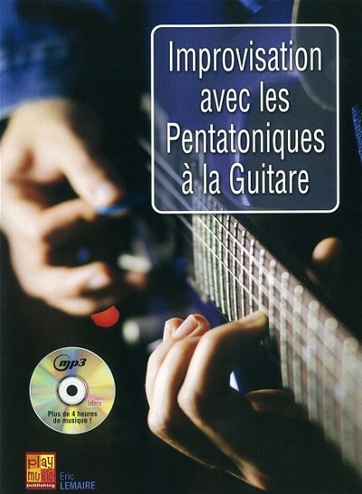 E. Lemaire: Improvisation avec les Pentatonique, E-Git (+CD)