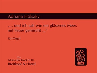 A. Hoelszky: Und Ich Sah Wie Ein Glaesernes Meer Mit Feuer G