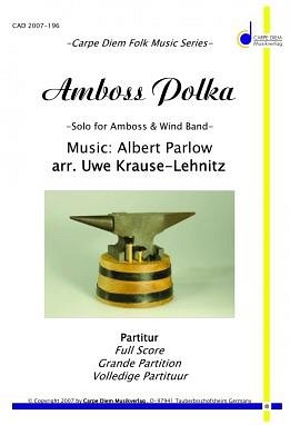 A. Parlow: Amboss Polka, Blask (Pa+St)