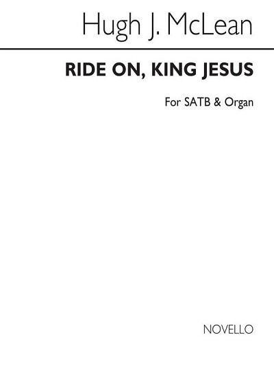 E. McLean: Ride On, King Jesus, GchKlav (Chpa)
