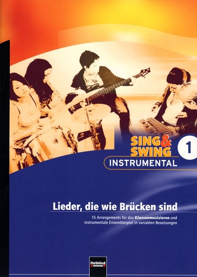 Sing & Swing instrumental 1 Lieder, die wie.. Spielpartitur