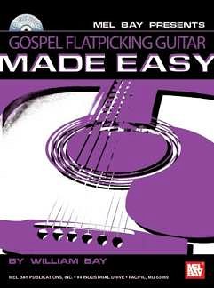 W. Bay: Gospel Flatpicking Guitar Made Easy
