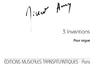 G. Amy: Trois Inventions Pour Orgue, Org