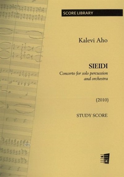 K. Aho: Siedi. Concerto For Solo Percussion and , Orch (Stp)