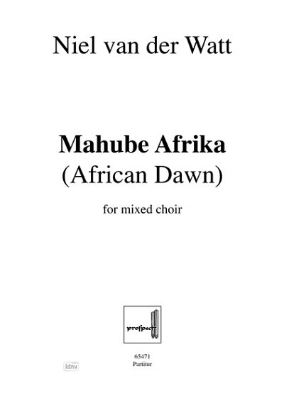 N. van der Watt: Mahube Afrika (African Dawn)