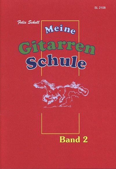 F. Schell: Meine Gitarrenschule 2, Git