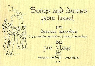 J. Vlugt: Songs & Dances From Israel