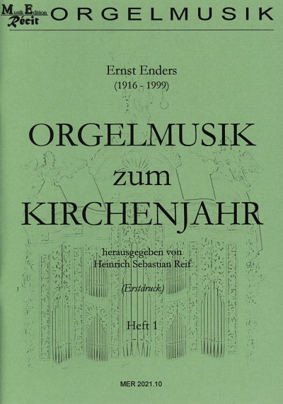 E. Enders: Orgelmusik zum Kirchenjahr 1, Org
