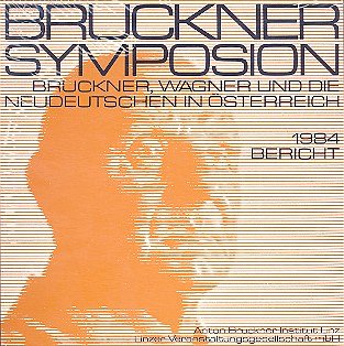 O. Wessely: Bruckner, Wagner und die Neudeutschen in Ös (Bu)